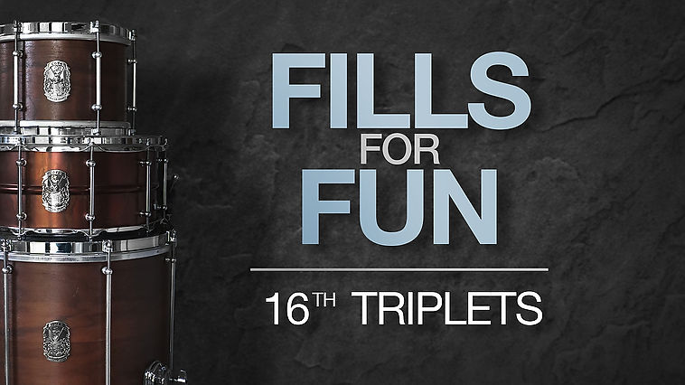 Fills for Fun | 16th Note Triplets